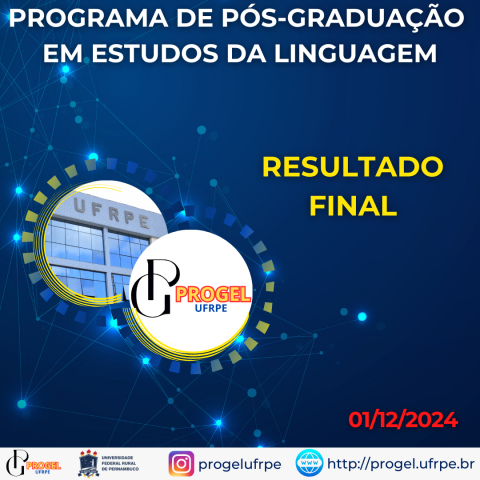  MESTRADO EM ESTUDOS DA LINGUAGEM (PROGEL)/ANO LETIVO 2025.1 RESULTADO FINAL