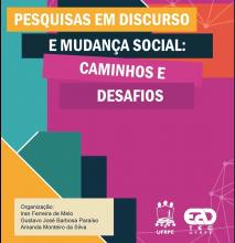 PESQUISAS EM DISCURSO E MUDANÇA SOCIAL: CAMINHOS E DESAFIOS